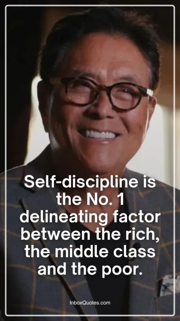 Self-discipline is the No. 1 delineating factor between the rich, the middle class and the poor